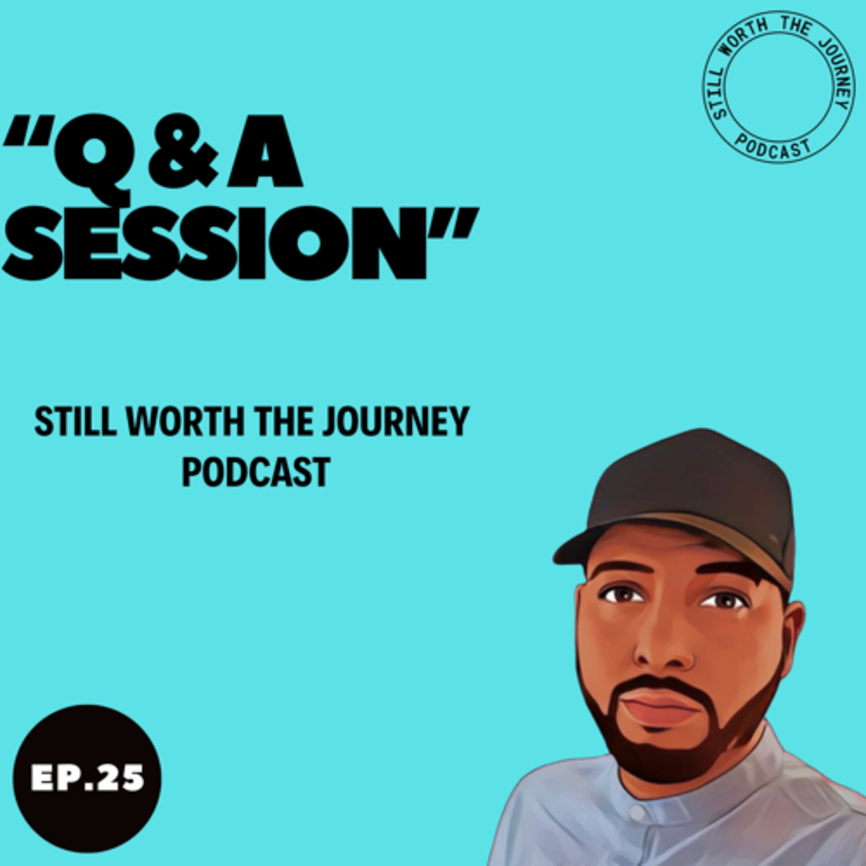 Q & A Session - Ep25