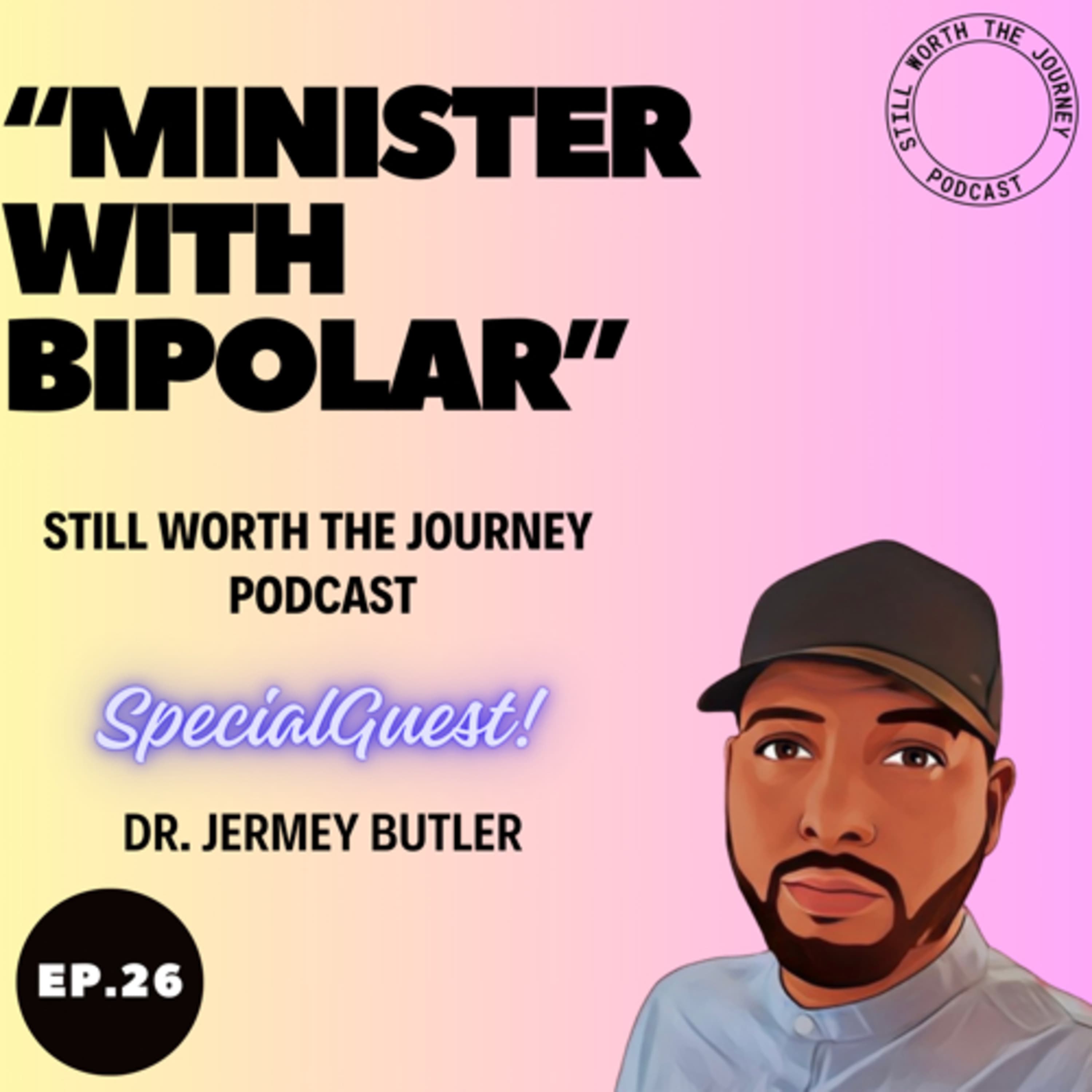 Dr Jeremy Butler AKA MegaTron - Ordained Minister with BiPolar Ep.26